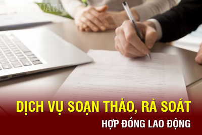 Dịch vụ soạn thảo và rà soát hợp đồng lao động